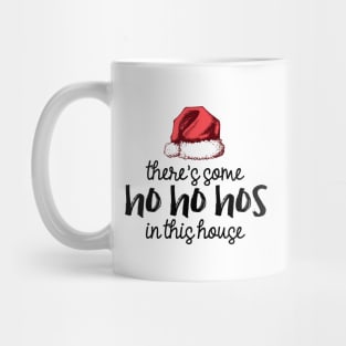 There's Some Hos in This House Mug